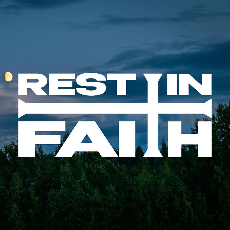 Rest In Faith