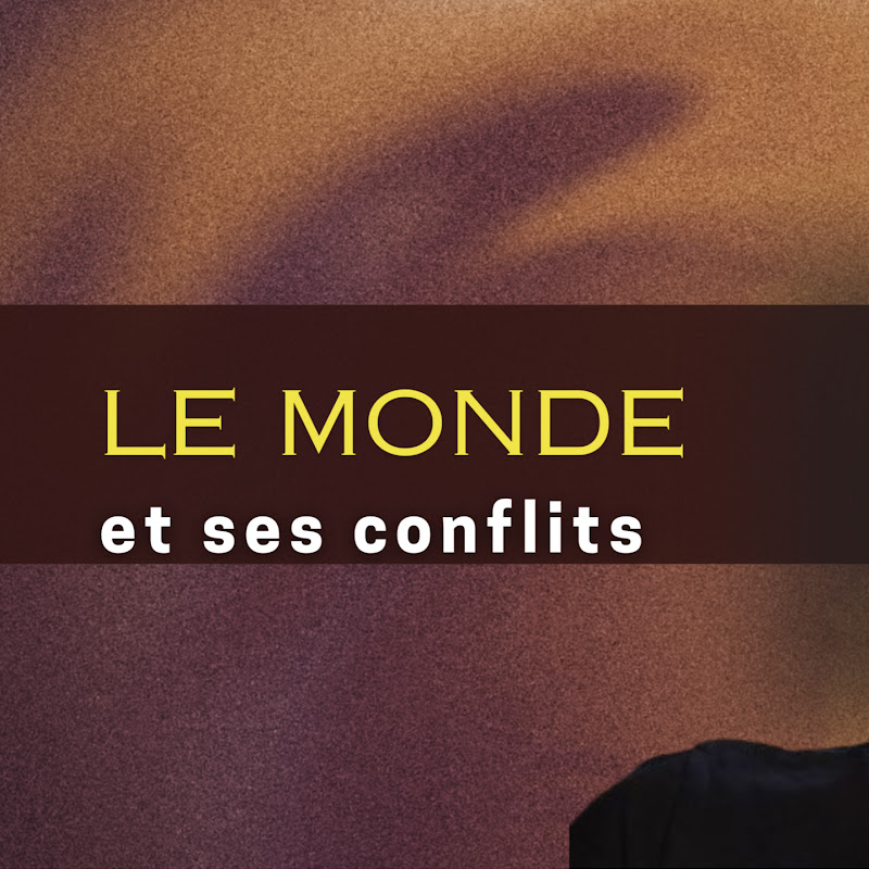 Le Monde et ses conflits