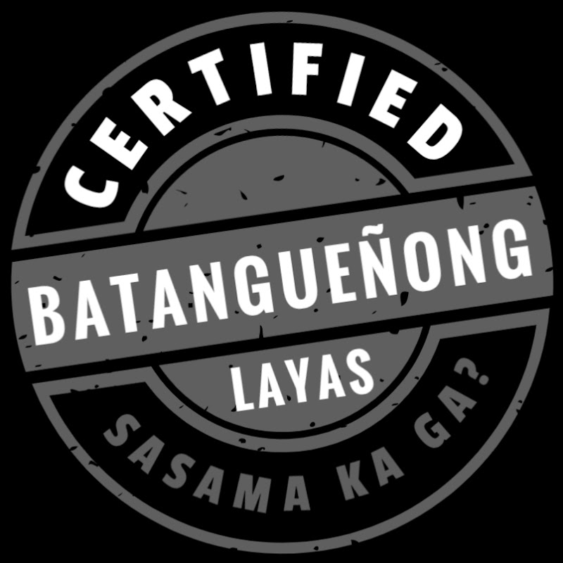Certified Batangueñong Layas