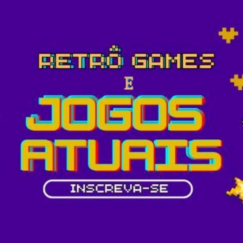 RETRO GAMES e JOGOS ATUAIS