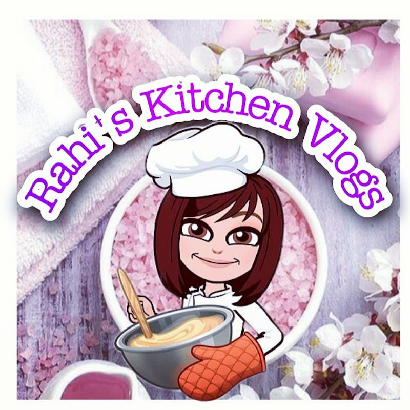 Rahi's Kitchen Vlogs