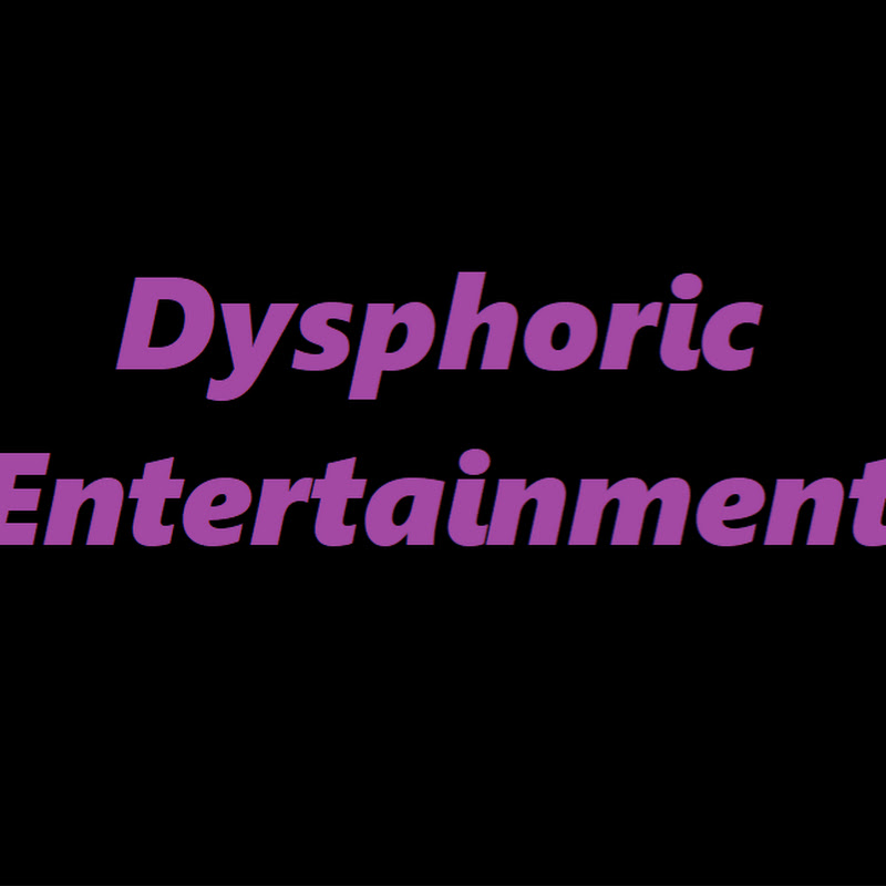 Dysphoric Entertainment