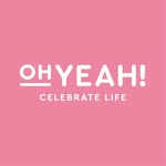 Oh Yeah! • Celebrate Life
