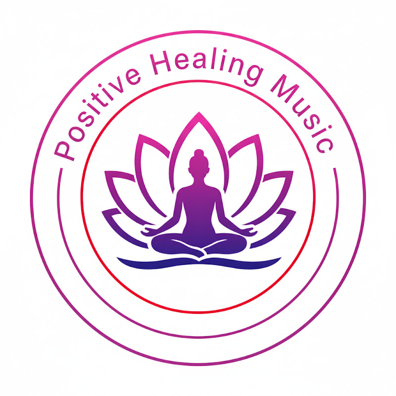 Positive Healing Music