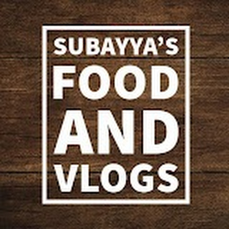Subayya's Food and Vlogs