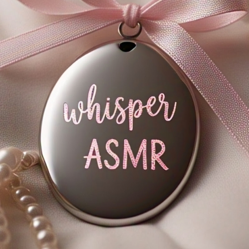 Whisper ASMR