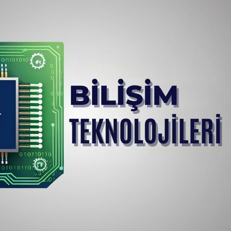 BİLİŞİM TEKNOLOJİLERİ