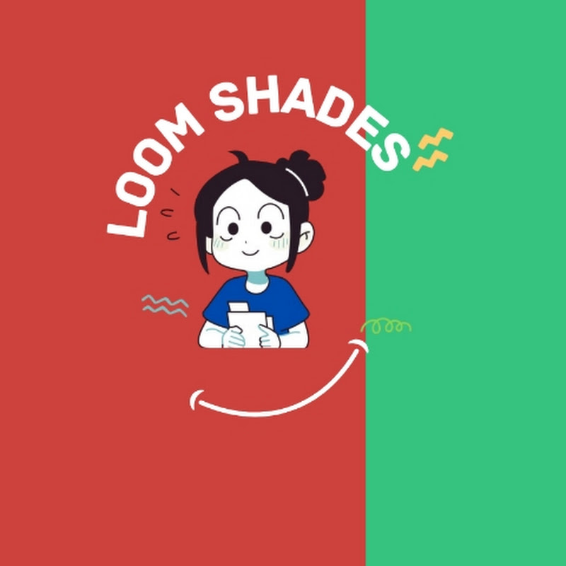 LOOM SHADES 