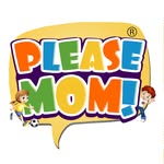 Please Mom!