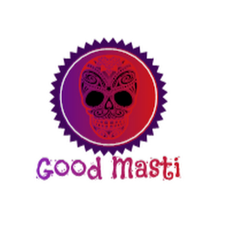 Good masti