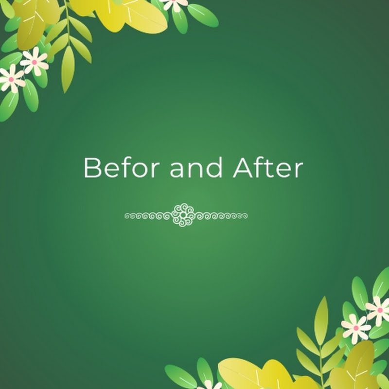 Before and After
