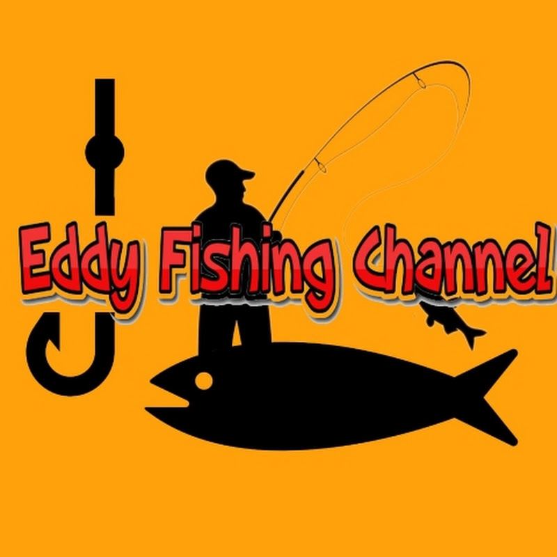 Eddy Fishing Channel 🎣