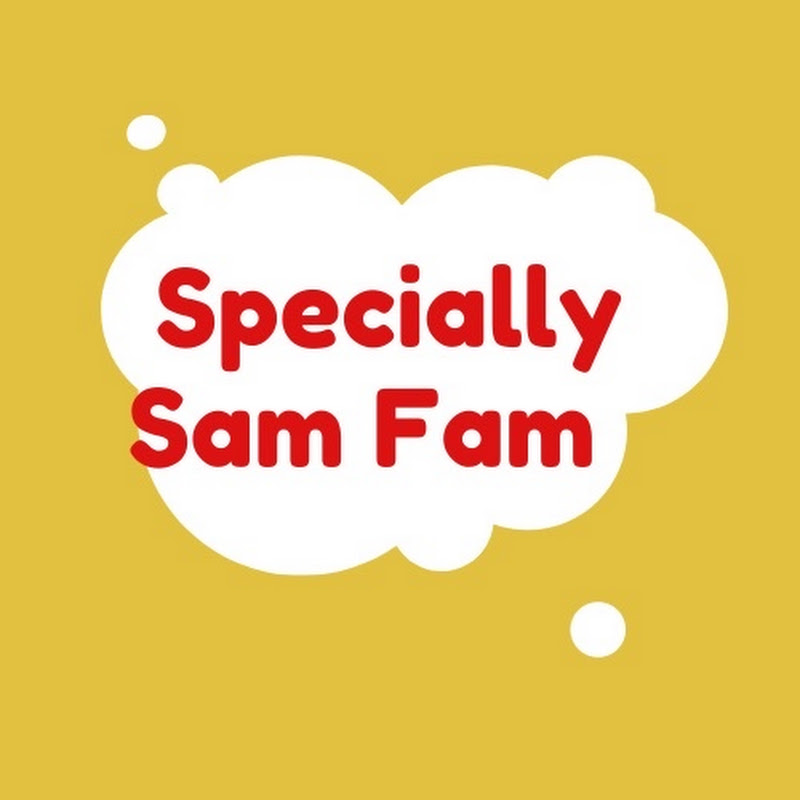 Specially Sam Fam