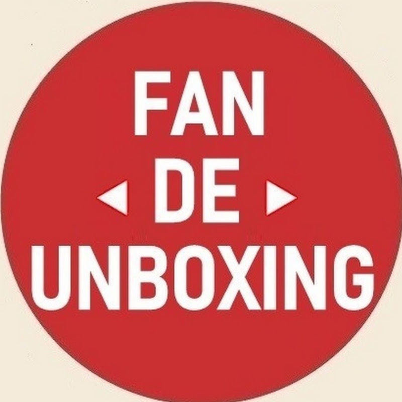 FAN DE UNBOXING