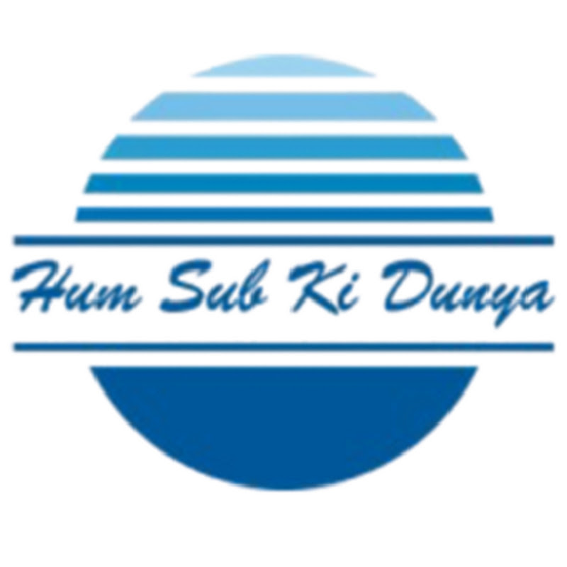 Hum Sub Ki Dunya