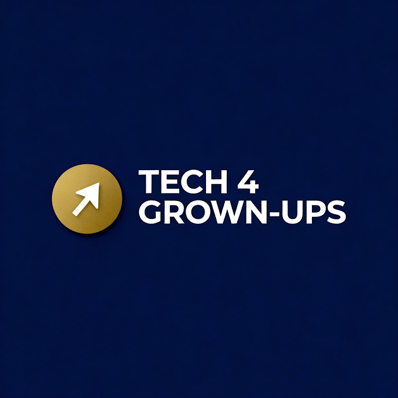 Tech 4 Grown-Ups