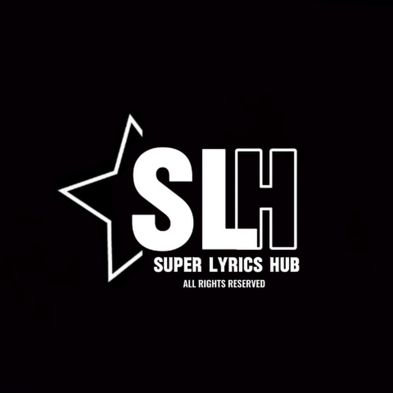 SUPER LYRICS HUB