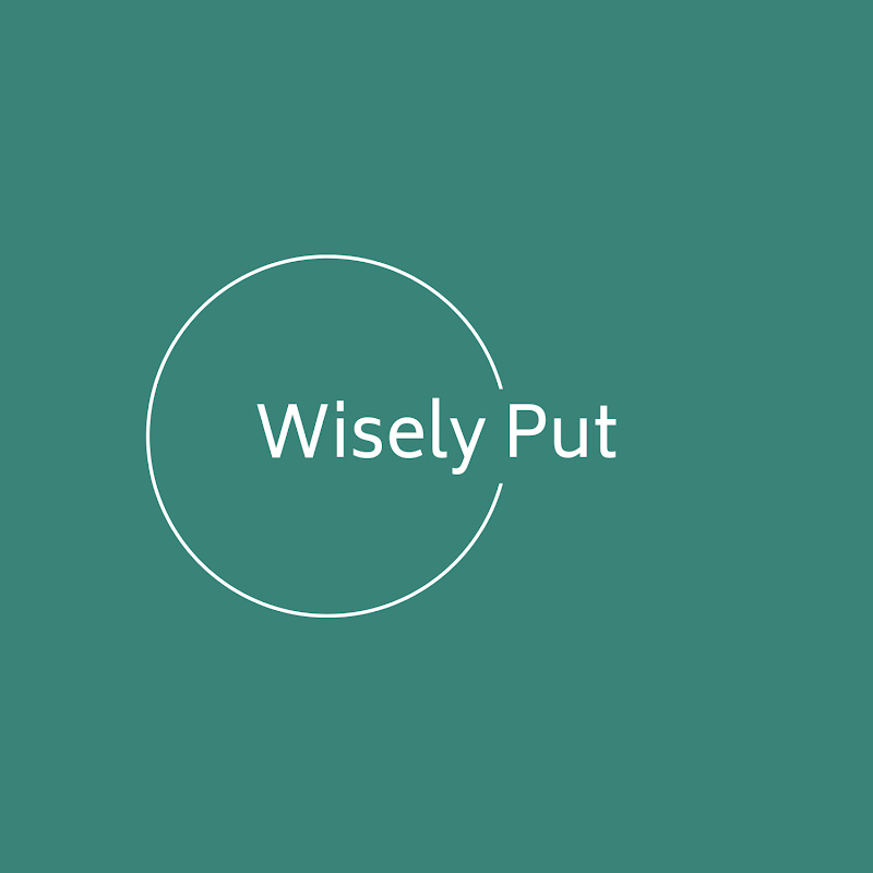 Wisely Put