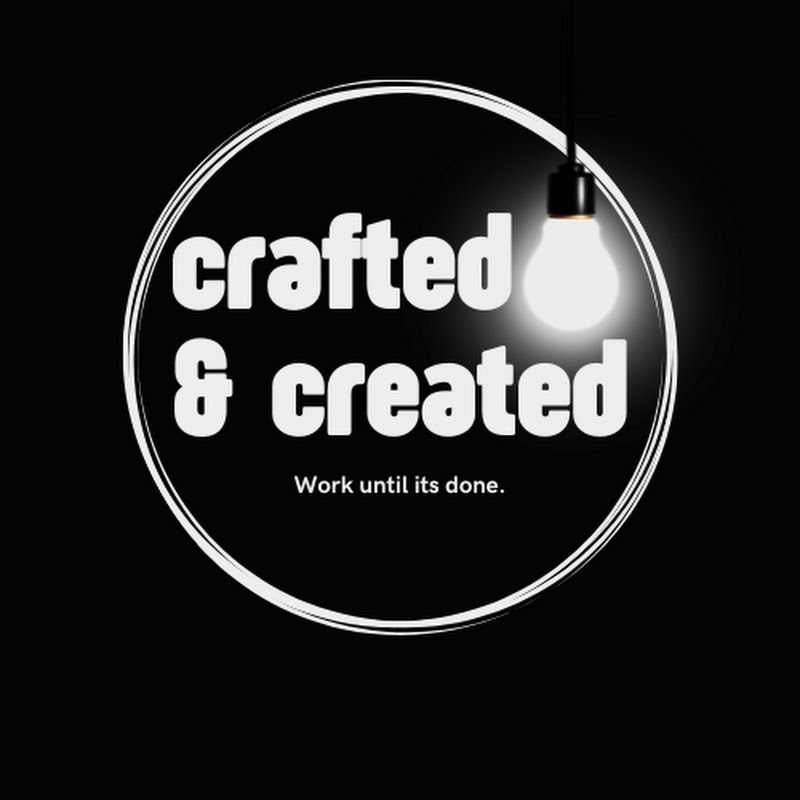 crafted and created