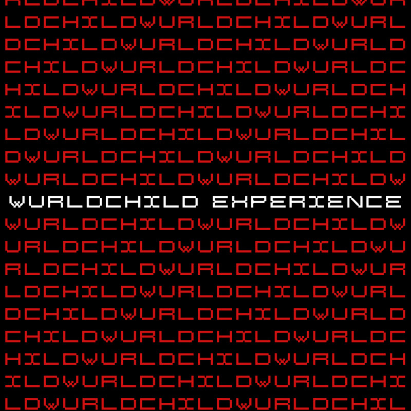 WURLDCHILD