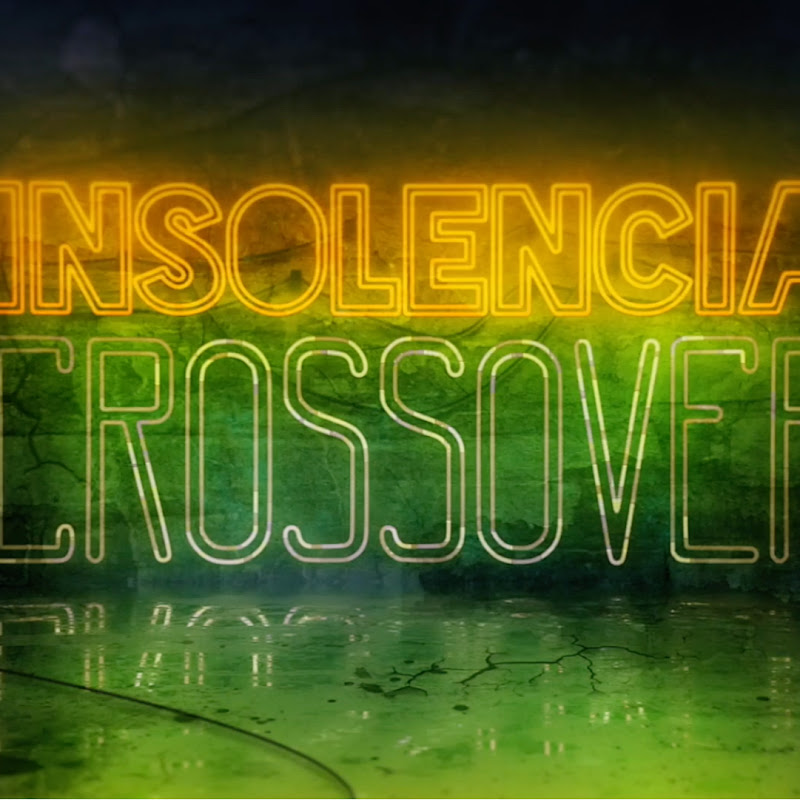 Insolencia Crossover