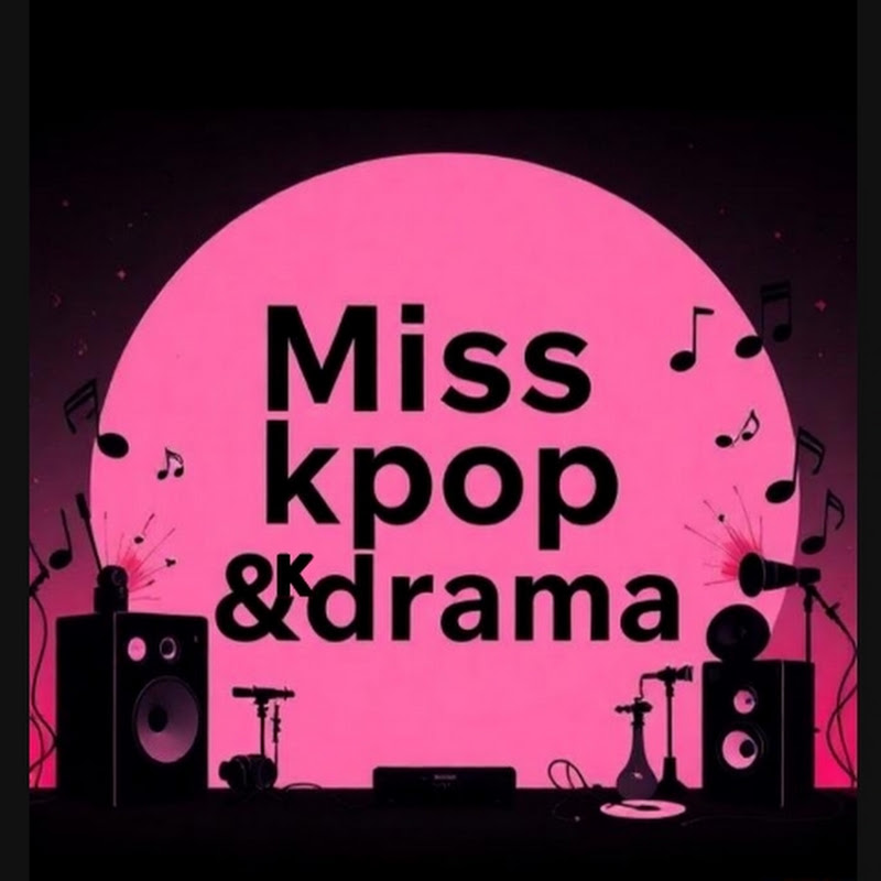 Miss Kpop & Kdrama