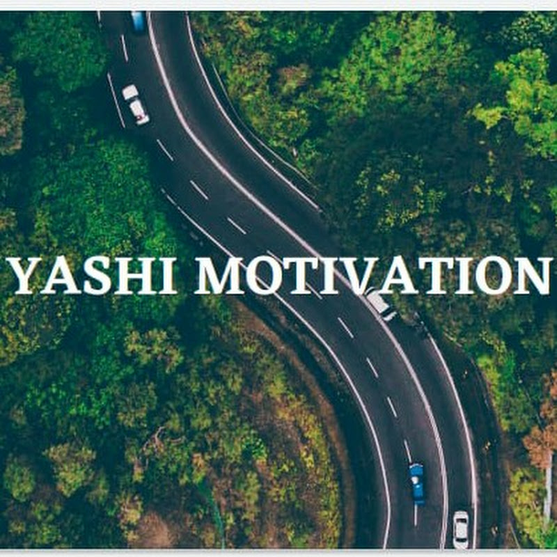Yashi motivation