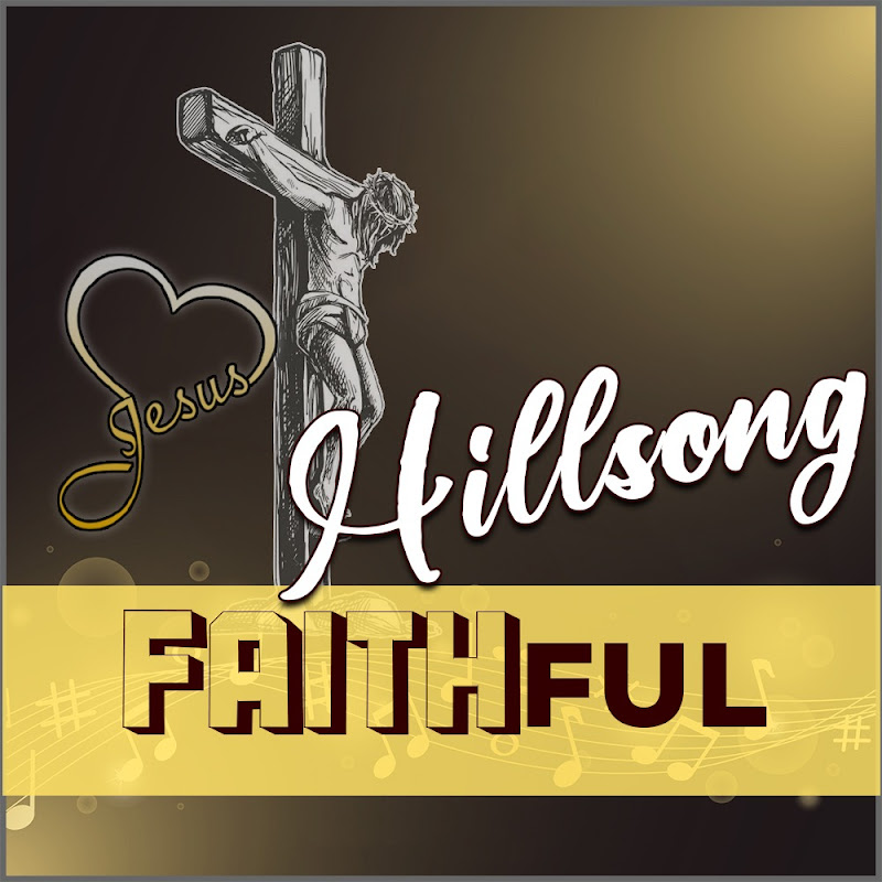 Faithful Of Hillsong