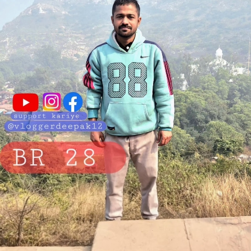Vlogger deepak BR 28