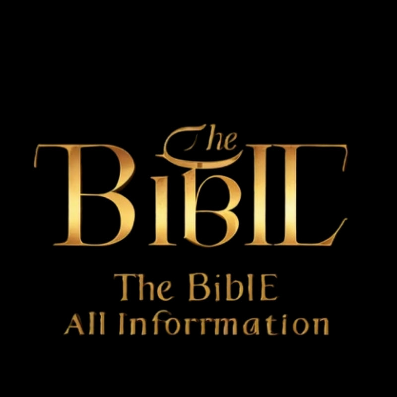  The Bible All  information 