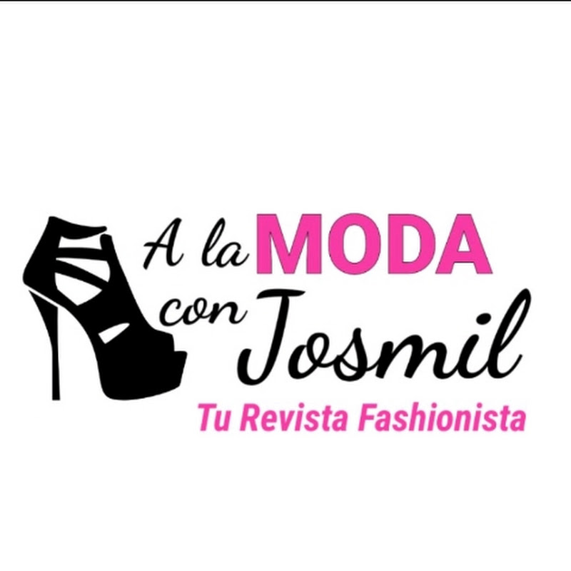 A LA MODA CON JOSMIL Tu Revista Fashionista