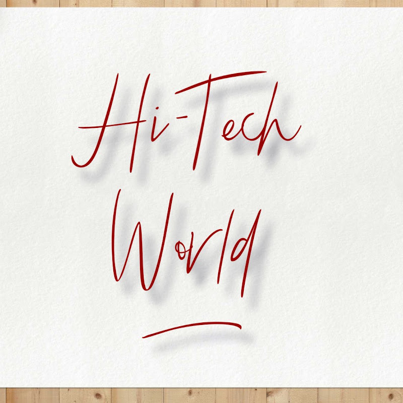 Hi-Tech world