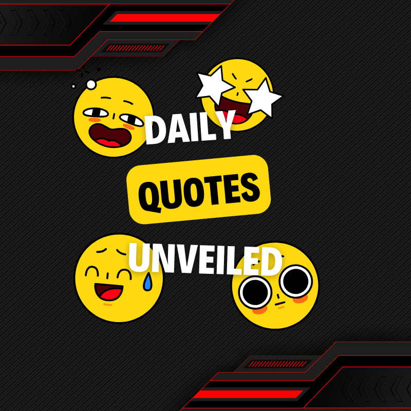 Daily Quotes Unveiled