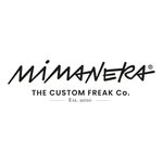 MIMANERA the custom freak co.
