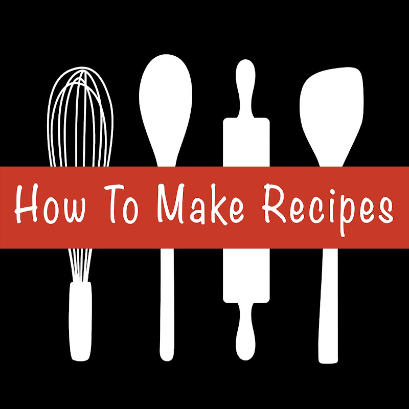 How To Make Recipes