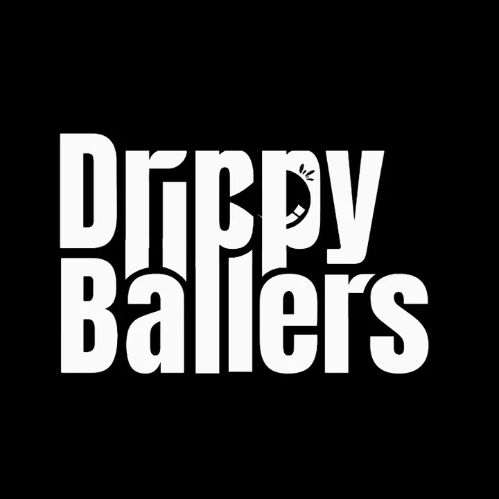 Drippy Ballers 💧
