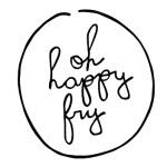 Oh Happy Fry
