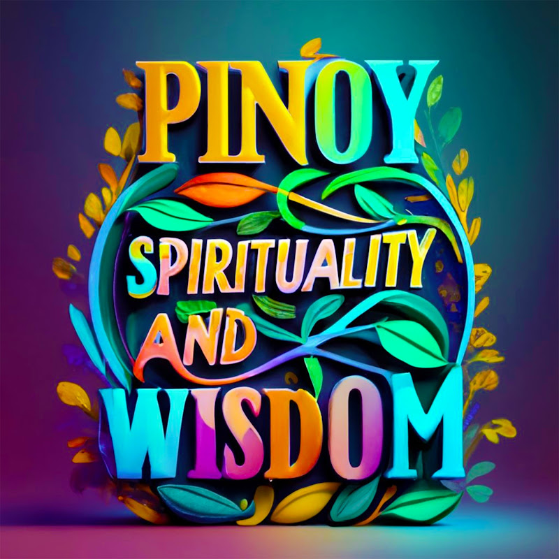 Pinoy Spirituality and Wisdom