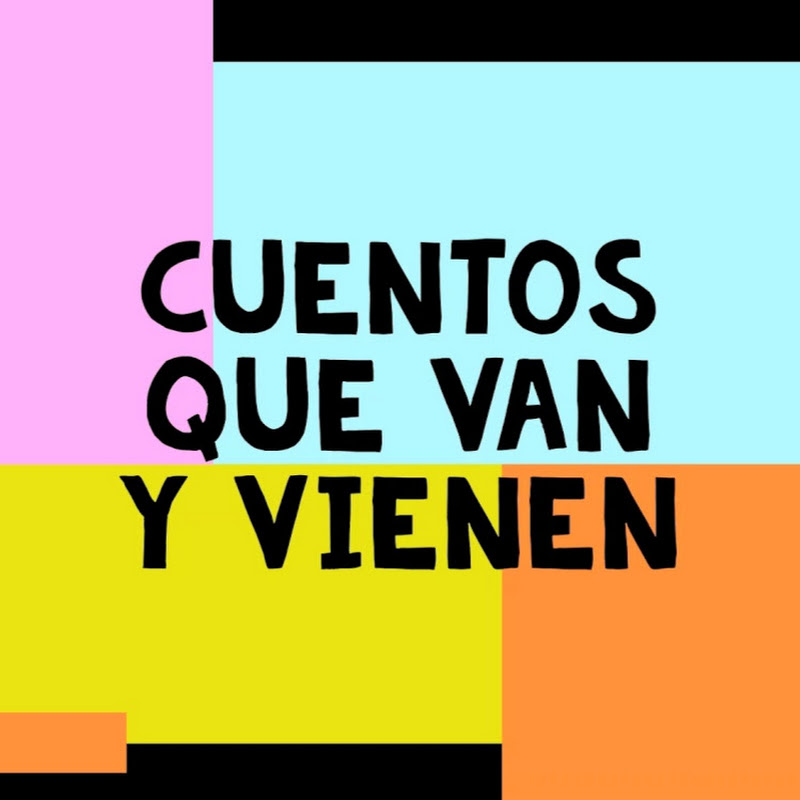 CUENTOS QUE VAN Y VIENEN