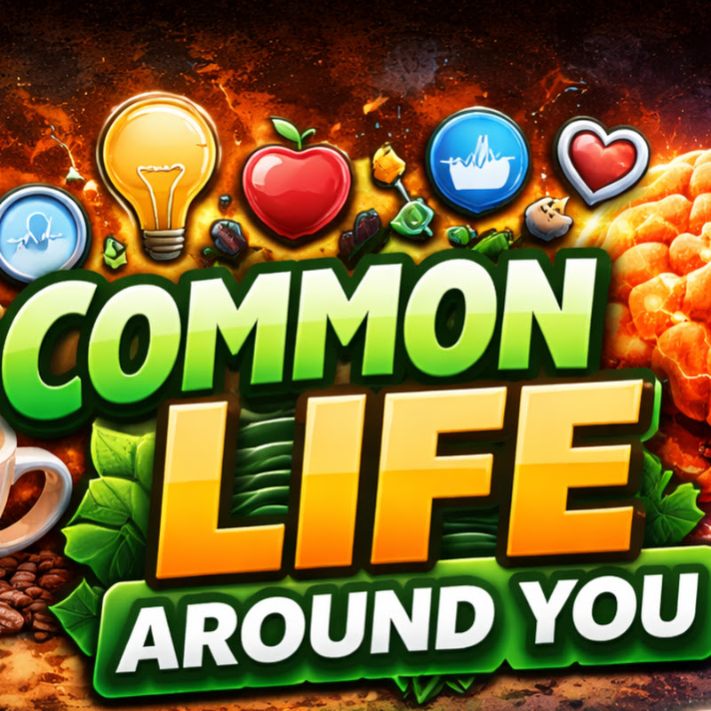 Common Life Around You
