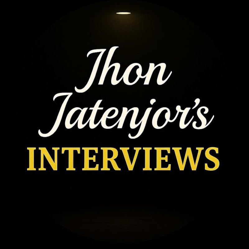Jhon Jatenjor's Interviews