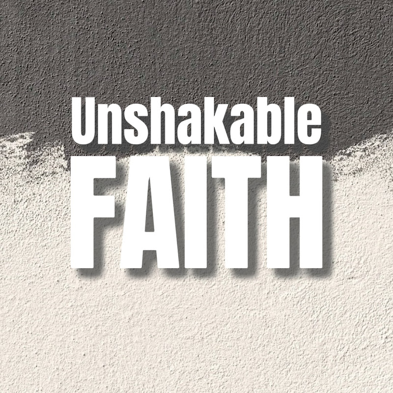 Unshakable Faith