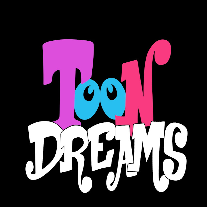 TOON DREAMS