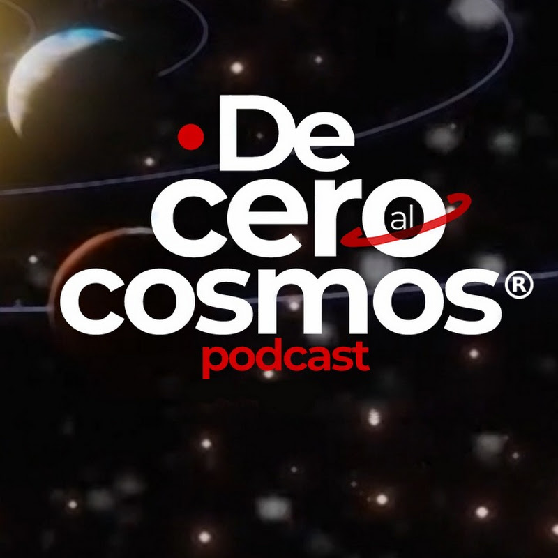 De Cero al Cosmos Podcast