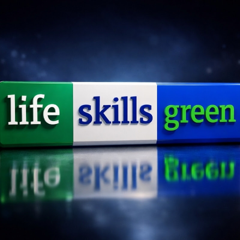 life skills green