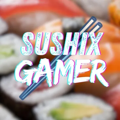 SUSHIxGAMER
