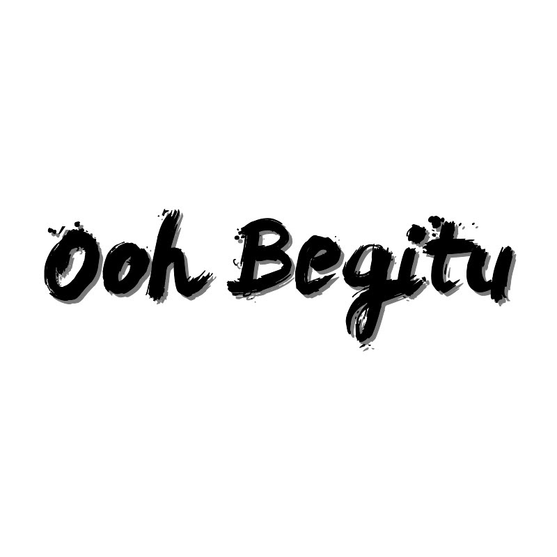 Ooh Begitu