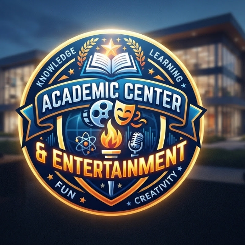 Academic  Center & Entertainment