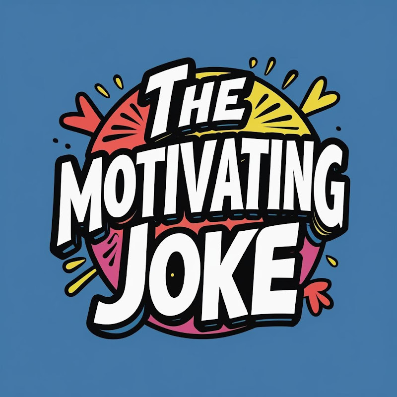 The Motivating Joke