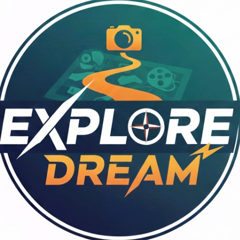 EXPLORE DREAM 